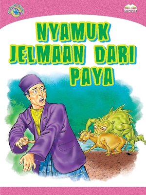 cover image of Nyamuk Jelmaan Dari Paya